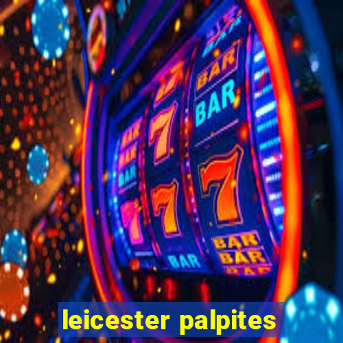 leicester palpites